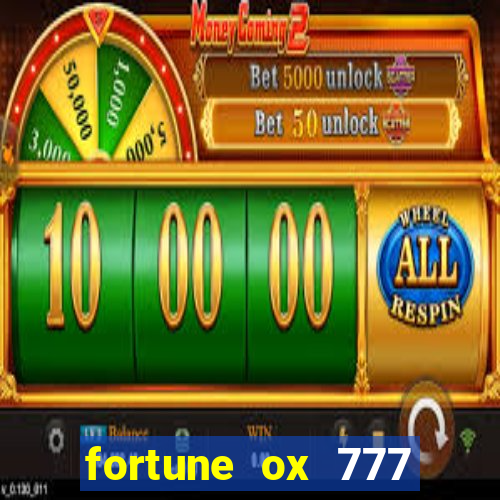 fortune ox 777 fortuna 77